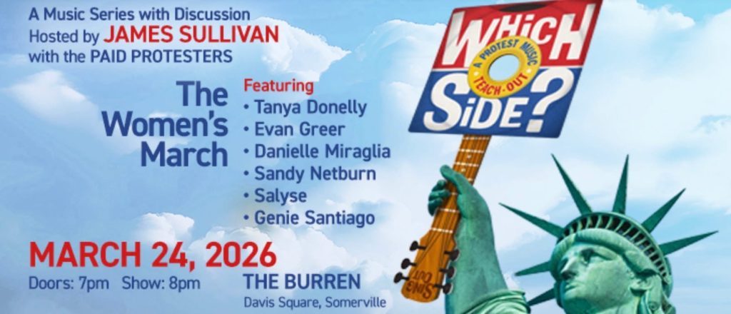 . Sandy Netburn will join an incredible lineup of artists at the “Which Side?” Women’s March concert on March 24 at The Burren in Somerville, Massachusetts.